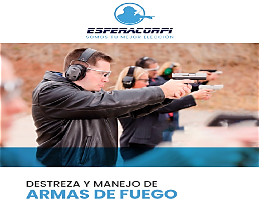 CURSO DE DESTREZAS EN MANEJO Y USO DE ARMAS A PERSONAS NATURALES